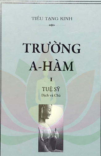 A1.Kinh Trường A Hàm - Tuệ Sỹ dịch và chú thích